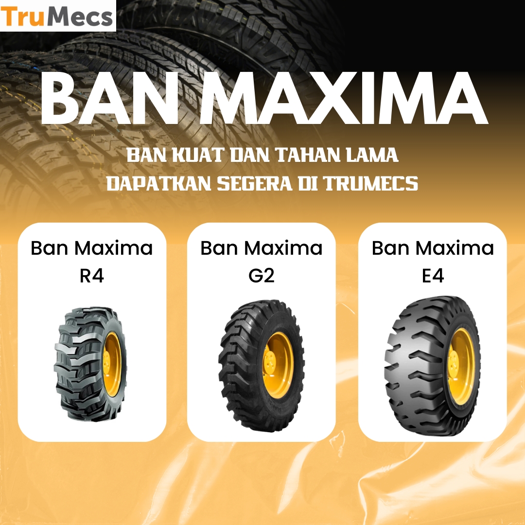 Bukan Sekedar Ban, Ini Rahasia Kendaraan Berat Anda Terlihat Maksimal dengan Ban Maxima!
